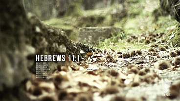 Faith (Hebrews 11:1 & 6)