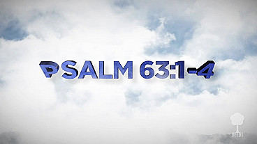 Better Than Life (Psalm 63:1-4)