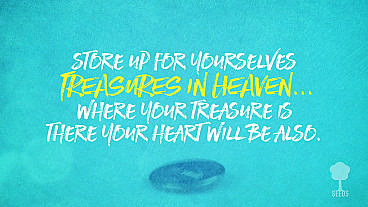 Treasure (Matthew 6:20-21)