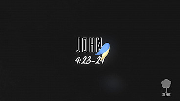God is Spirit and Truth (John 4:23-24)