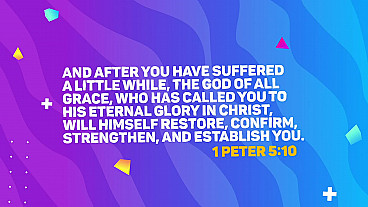 A Little While (1 Peter 5:10)