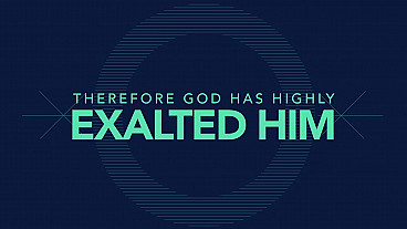 Jesus Christ Is Lord (Philippians 2:9-11 ESV)