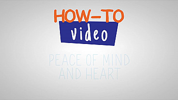 How-To Peace of Mind and Heart
