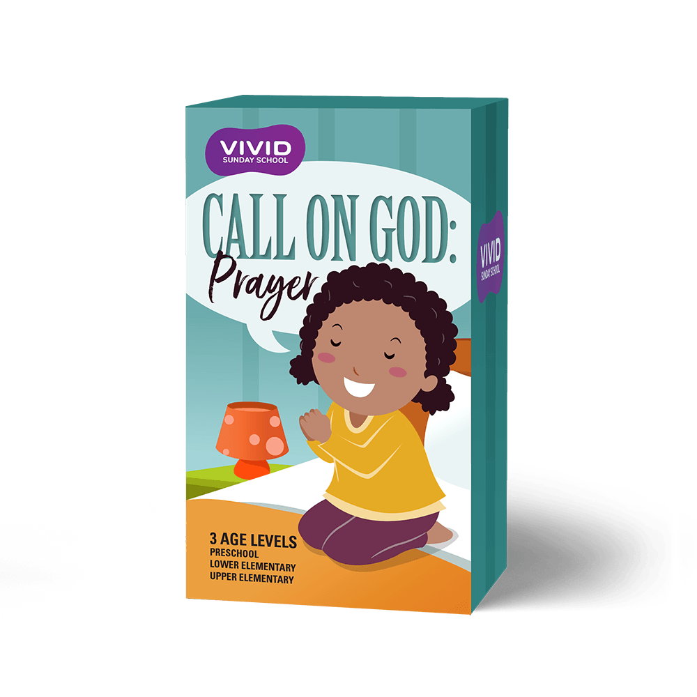 Call on God: Prayer