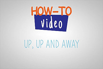 Up Up and Away How-To Video